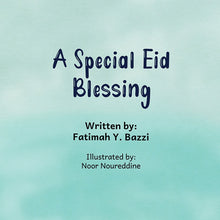 "A Special Eid Blessing" - Islamic children book, written by Fatimah Y. Bazzi