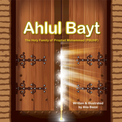Ahlul Bayt: The Holy Family of Prophet Muhammad (PBUH&F)